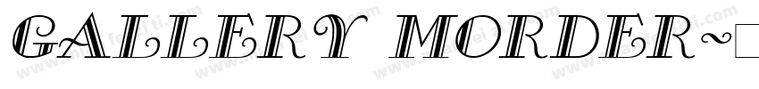 GALLERY MORDER字体转换